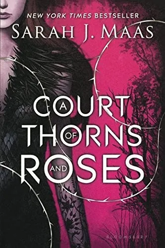 A Court of Thorns and Roses by Sarah J. Maas book cover