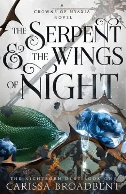 The Serpent and the Wings of Night by Carissa Broadbent book cover